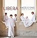Angels Sing: Libera In America