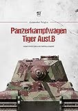 Panzerkampfwagen Tiger Ausf.B: Construction and Development by