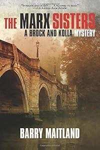 The Marx Sisters: A Brock and Kolla Mystery (Brock & Kolla Mysteries)