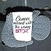 Cancer Messed with the Wrong Bitch Sassy Survivor Dishwasher Safe Coffee Mug (15 oz)