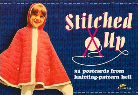 Stitched Up: 31 Postcards from Knitting-Pattern Hell (Ad Nauseam Postcard S.)