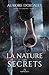 La nature des secrets : Tome 2 : entre ses griffes by 