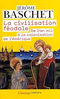 La civilisation fodale par Baschet