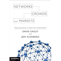 Networks, Crowds, and Markets