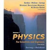 Physics For Scientists &amp; Engineers Study Guide, Vol 1, 5th Edition