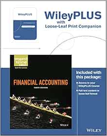 Financial Accounting 10e Wileyplus Registration Card Loose Leaf Print Panion Weygandt Jerry J Kimmel Paul D Kieso Donald E 9781119346661 Books