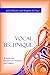 Vocal Technique: A Guide for Conductors, Teachers, and Singers