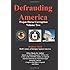 Defrauding America, 4th Ed. Volume Two: A Trojan Horse Legacy