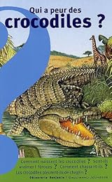 Qui a peur des crocodiles ?