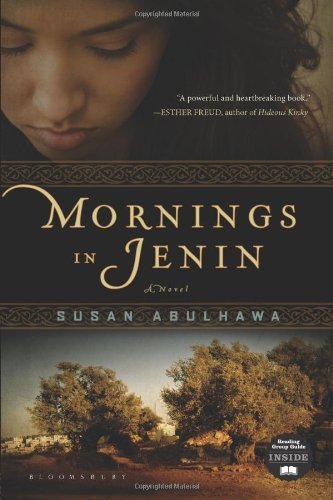 Mornings in Jenin: A Novel [Paperback] [2010] (Author) Susan Abulhawa