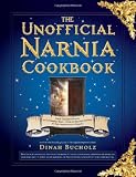 The Unofficial Narnia Cookbook: From Turkish Delight to Gooseberry Fool-Over 150 Recipes Inspired by The Chronicles of Narnia