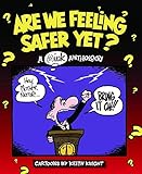 Are We Feeling Safer Yet? A (Th) Ink Anthology by 