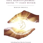 Soul Identity Journal: A Guided Reflection for Personal Growth and Alignment