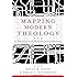 Mapping Modern Theology: A Thematic and Historical Introduction