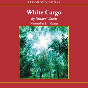 White Cargo (Audible Audio Edition) Stuart Woods, L. J