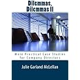 Dilemmas, Dilemmas II: More Practical Case Studies for Company Directors