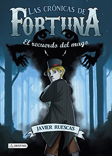 Las crónicas de Fortuna II: El recuerdo del mago (Spanish Edition) (Las Cronicas De Fortuna)