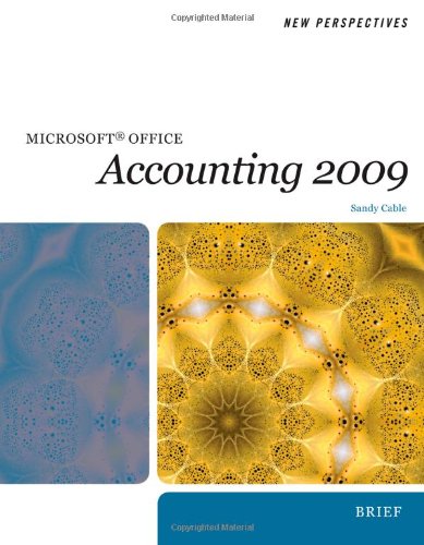 New Perspectives on Microsoft Office Accounting 2009, Introductory (New Perspectives (Course Technology Paperback)) by Sandra Cable