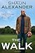 The Walk: Clear Direction and Spiritual Power for Your Life - Book by Shaun Alexander