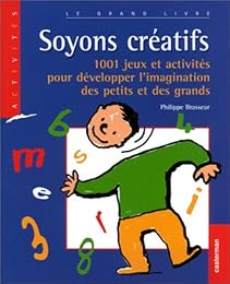 Soyons créatifs !