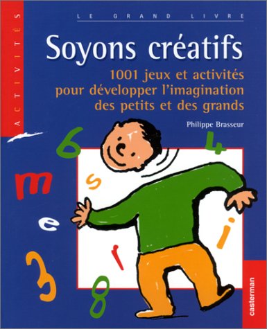 Soyons créatifs !