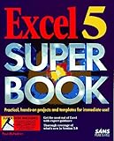 Excel 5 Super Book/Book and Disk by 