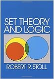 Set Theory and Logic (Dover Books on Mathematics)