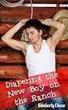 Diapering the New Boy on the Ranch (Gay Cowboy ABDL Diaper Age Play)