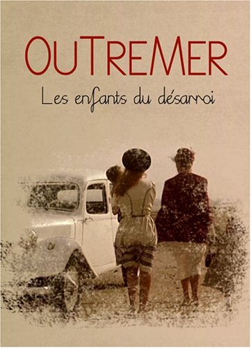 Outremer (Les Enfants Du Désarroi)