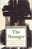 The Stranger : Humanity and the Absurd, Showalter, English, Jr., 080578022X
