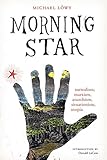 Morning Star: surrealism, marxism, anarchism, situationism, utopia (Surrealist Revolution)