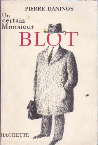 Un certain monsieur blot