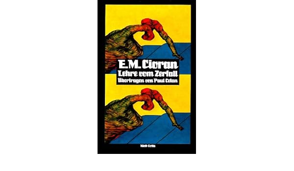 Lehre Vom Zerfall Emile M Cioran 9783129018613 Amazon - 