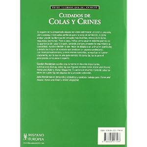 Cuidados de colas y crines/ Taken Care of Tails and Mane (Guias Fotograficas Del Caballo) (Spanish Edition)