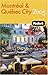 Fodor's Montreal and Quebec City 2005 (Travel Guide) by