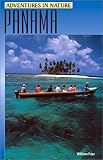 Adventures in Nature: Panama (Adventures in Nature (John Muir)) by William Friar