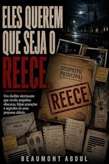 Livro Eles querem que seja o Reece.: Um thriller eletrizante que revela suspeitas obscuras, falsas acusações e segredos de uma pequena cidade.