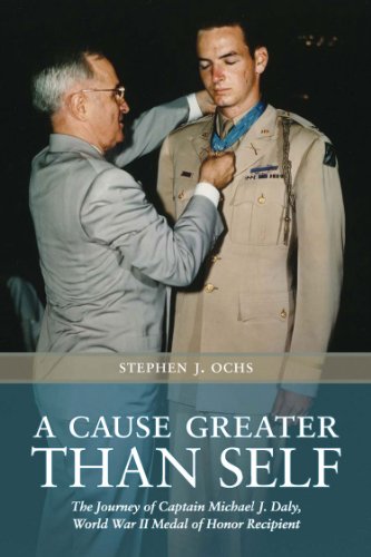 A cause greater than self: the journey of captain michael j. daly…
