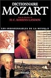 Dictionnaire Mozart (Musique) (French Edition) by