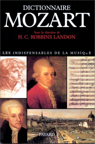 Dictionnaire Mozart (Musique) (French Edition) by Howard Chandler Robbins Landon