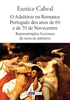 Livro O Adultério no Romance Português dos anos de 60 e de 70 de Novecentos