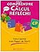 Pour comprendre le calcul réfléchi CP Cycle 2 : Calcul mental avec l'appui de l'écrit by 