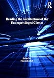 Reading the Architecture of the Underprivileged Classes by Nnamdi Elleh