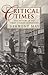 Critical Times: The History of the Times Literary Supplement by 