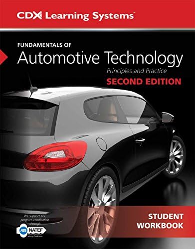 Fundamentals of Automotive Technology: . (Cdx Learning Systems