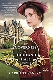 The Governess of Highland Hall: A Novel (Edwardian Brides) by Carrie Turansky