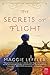 The Secrets of Flight: A Novel by Maggie Leffler