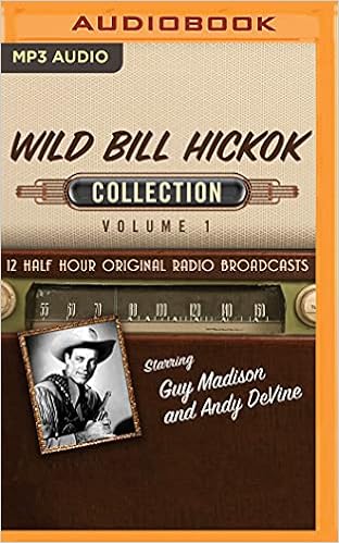 Wild Bill Hickok Collection 1 Wild Bill Hickock Collection Black Eye Entertainment Full Cast Amazon Com Books