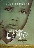 No Greater Love by Levi Benkert, Candy Chand