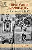 Real-World Nonduality: Reports From The Field by Greg Goode